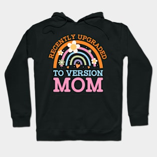 Upgraded To Version Mom Pregnant New Mom Pregnancy Mom To Be Hoodie